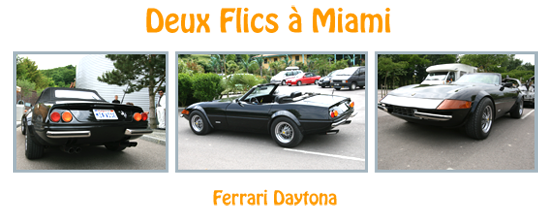 Deux flics à Miami Ferrari Daytona