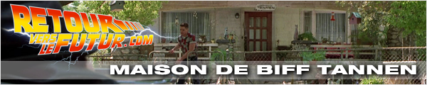 Lieu de tournage Retour vers le futur Maison de Biff Tannen Gertrude Tannen