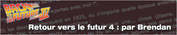 Scénario Retour vers le futur 4 par Brendan Corbique