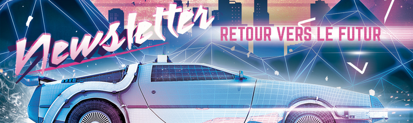 Newsletter Retour vers le futur